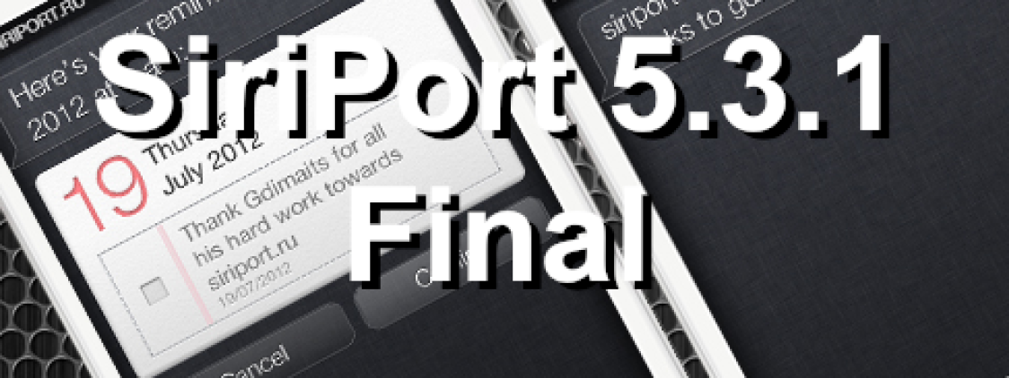 Rilasciata la versione finale di SiriPort 5.3.1 per iPhone e iPod Touch.