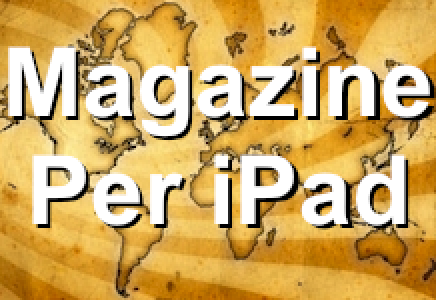 Ecco i migliori Magazine da portare sul vostro iPad in vacanza.