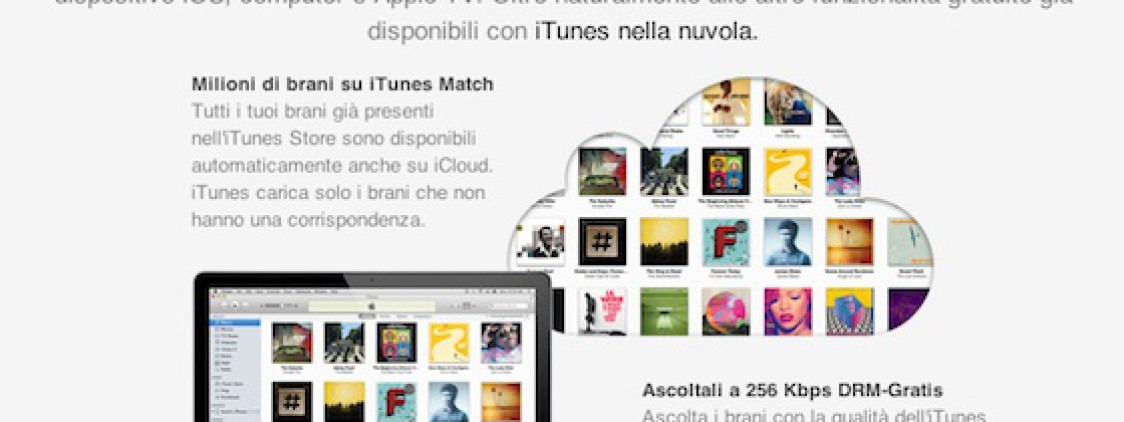 Sbarca in Italia iTunes Match, aggiornati i termini e le condizioni sul servizio. Il servizio è ora attivo [Aggiornamento con foto]