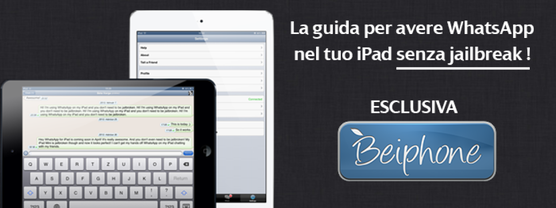 WhatsApp su iPad senza jailbreak , la guida per l’installazione | Esclusiva